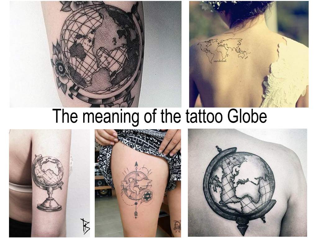 The meaning of the tattoo Globe - information about the picture and its features - photo examples
