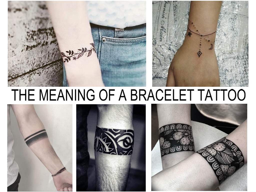 THE MEANING OF A BRACELET TATTOO - information about the features of the tattoo and photo examples of finished works