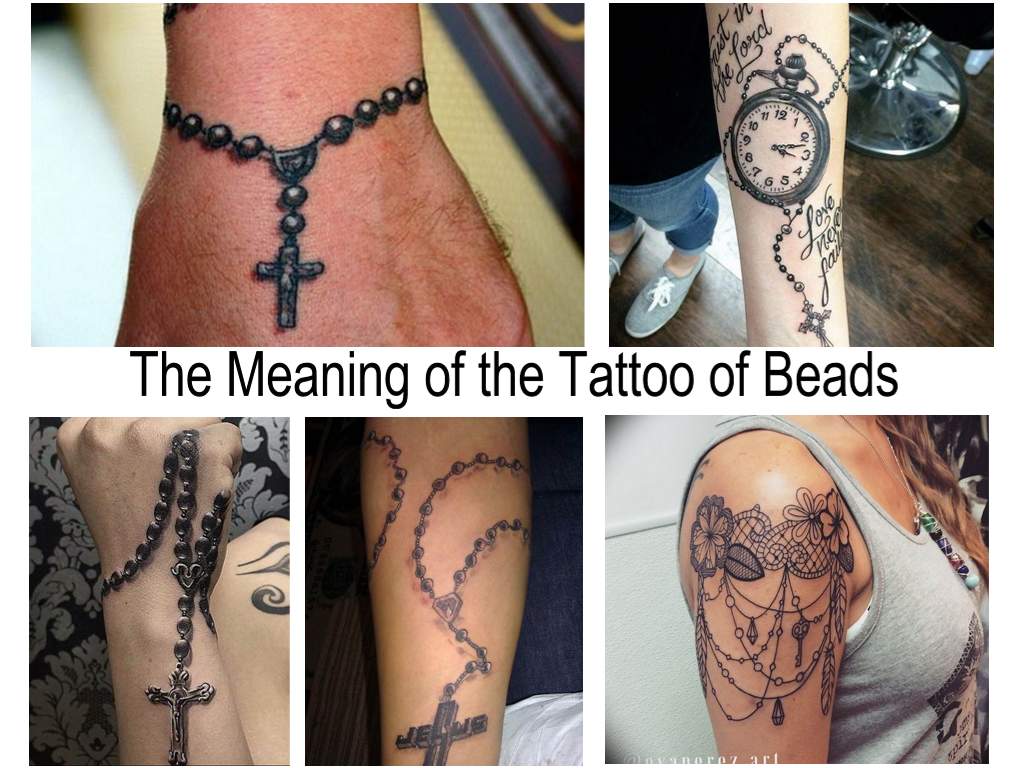 The Meaning of the Tattoo of Beads - Facts about the options and features of the tattoo design and photo examples of finished tattoo works