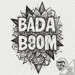 A chicano lettering tattoo of “bada boom. big… – tattoo sketch (№1751126344_0, 28.06.2025 15:59) — tattoovalue.net