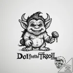 Tattoo design ‘do not feed the troll’ in a pl… – tattoo sketch (№1754974623_0, 12.08.2025 04:57) — tattoovalue.net